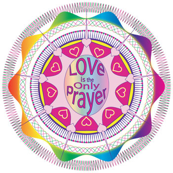 Love Is The Only Prayer